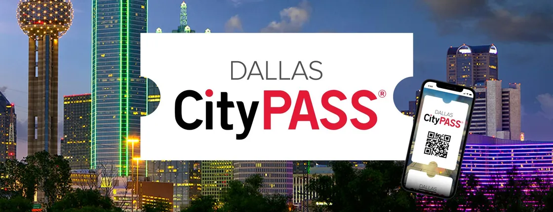 Dallas CityPASS®